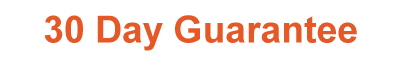 30 Day Guarantee